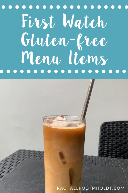 First Watch Gluten-free Menu Items