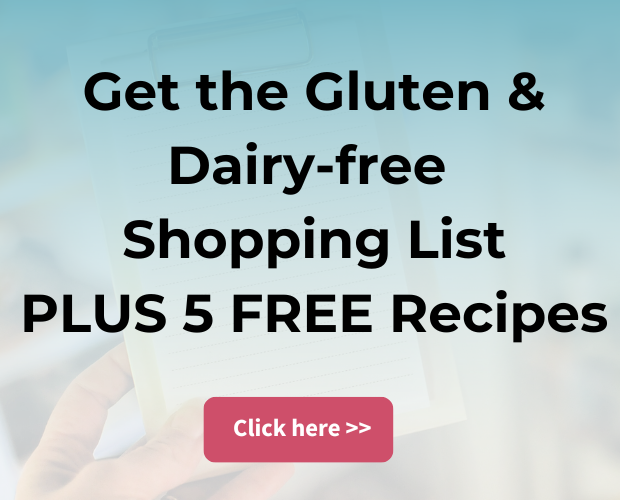 Get the Gluten and Dairy-free Shopping List Plus Five Free Recipes