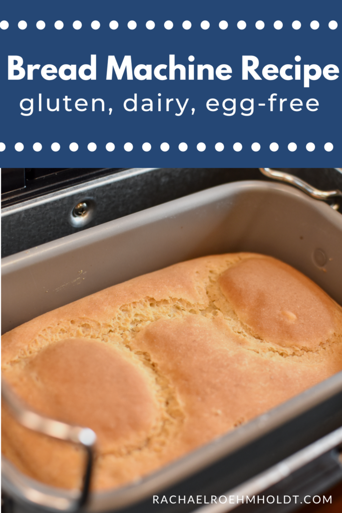 Gluten & Dairy-free Bread Machine Recipe