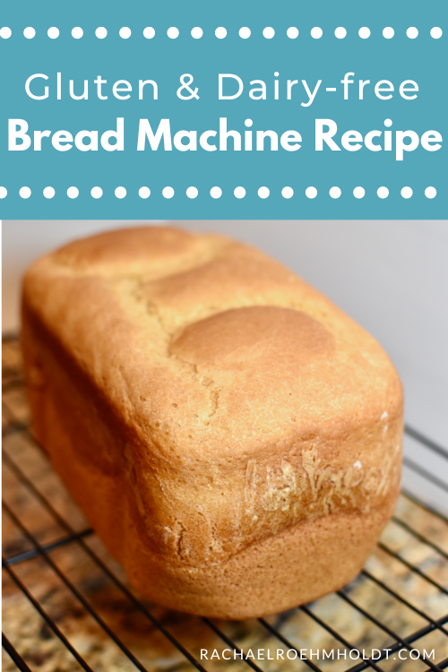 Gluten & Dairy-free Bread Machine Recipe