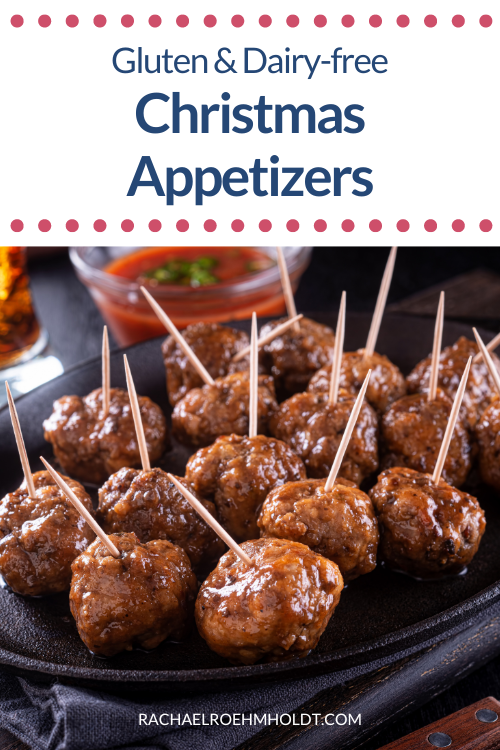 25 Gluten & Dairy-free Christmas Appetizers - Rachael Roehmholdt