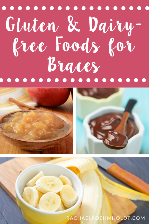 Gluten & Dairy-free Foods for Braces