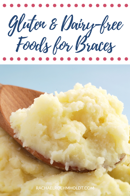 Gluten & Dairy-free Foods for Braces