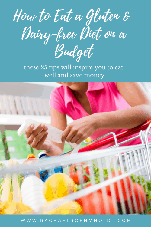 How to Eat a Gluten & Dairy-free Diet on a Budget