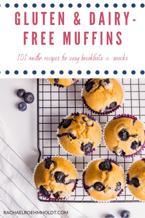 101 Gluten and Dairy-free Muffin Recipes