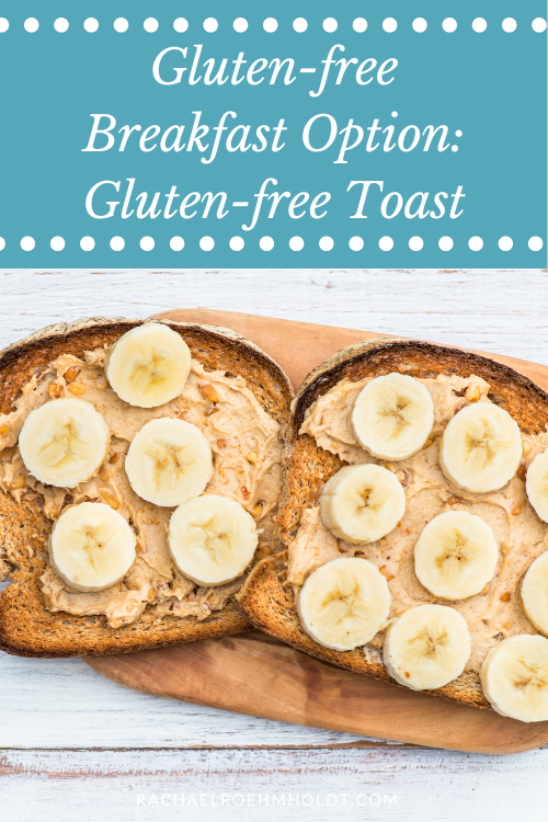Gluten-free Breakfast Options Gluten free Toast
