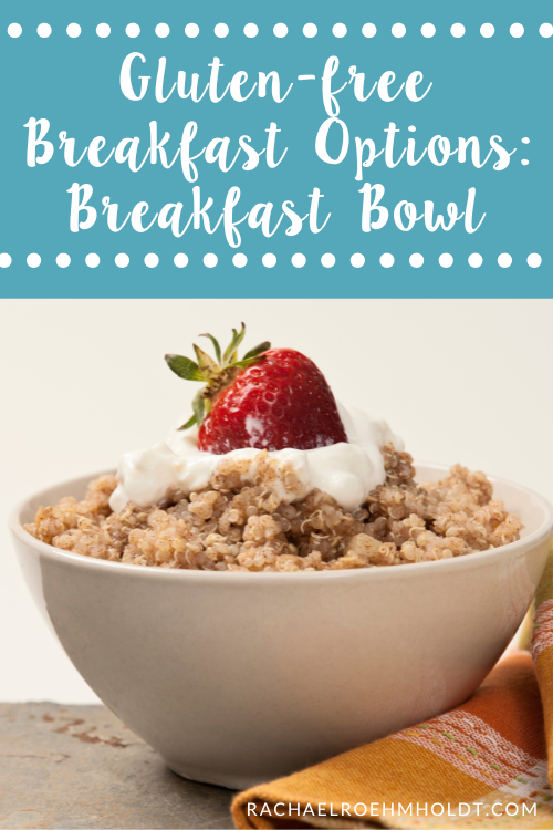 Gluten-free Breakfast Options Breakfast Bowl