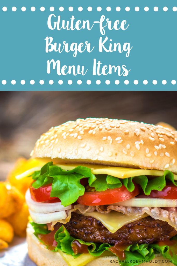 Gluten-free Burger King Menu Items