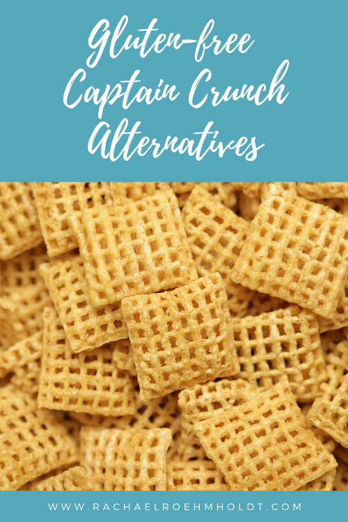 Gluten-free Captain Crunch Alternatives (1)