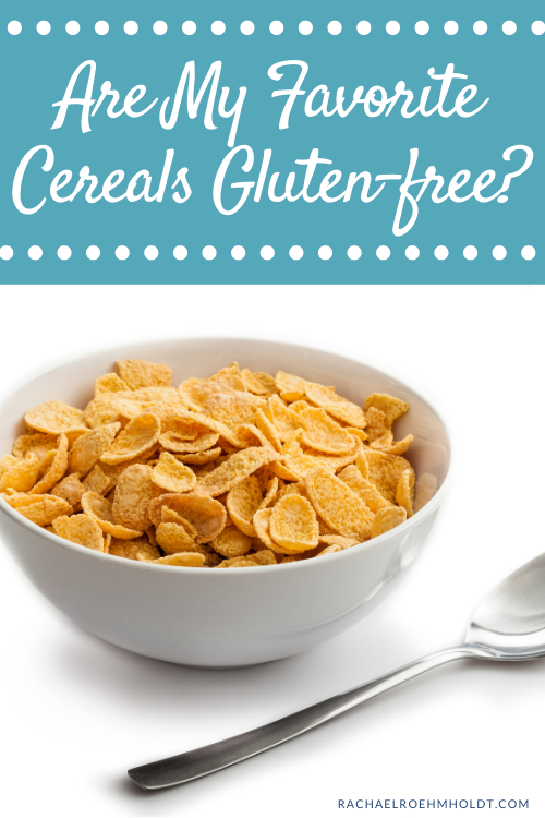 Are My Favorite Cereals Gluten free