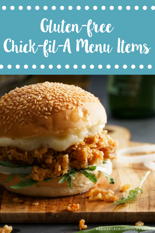 Glutenfree ChickfilA Menu Items Rachael Roehmholdt