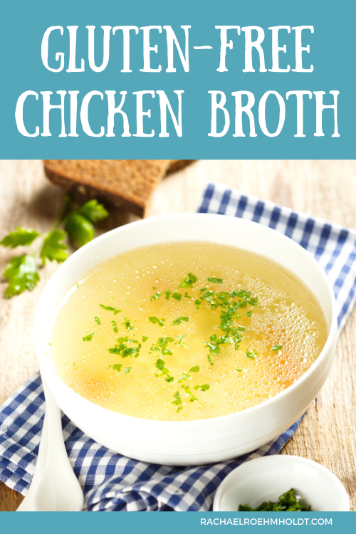 Gluten-free Chicken Broth