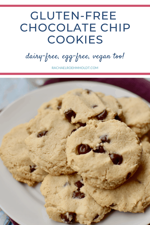 Gluten free Chocolate Chip Cookies: dairy-free, egg-free, vegan