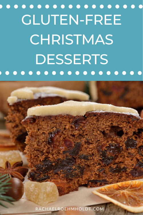 55 Gluten-free Christmas Desserts: Cakes, Cookies, Pies, Candy