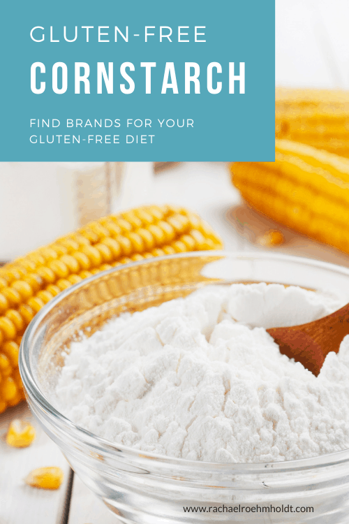 Gluten-free Cornstarch: find brands safe for your gluten-free diet
