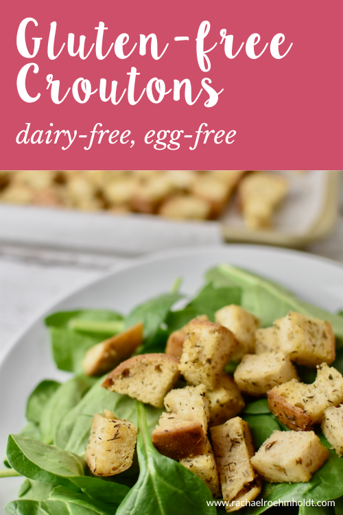 Gluten-free Croutons (dairy-free, egg-free)