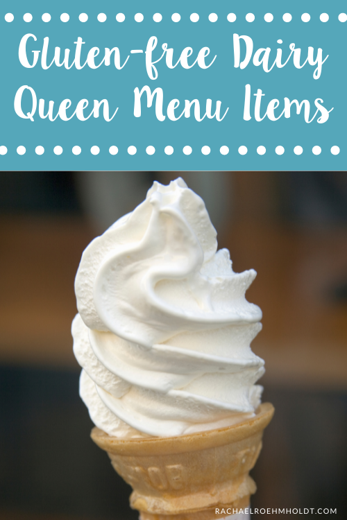 Gluten-free Dairy Queen Menu Items