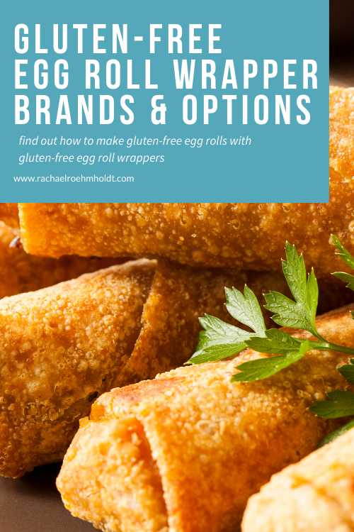 Gluten-free Egg Roll Wrappers: Options & Ideas for Gluten-free Egg Rolls