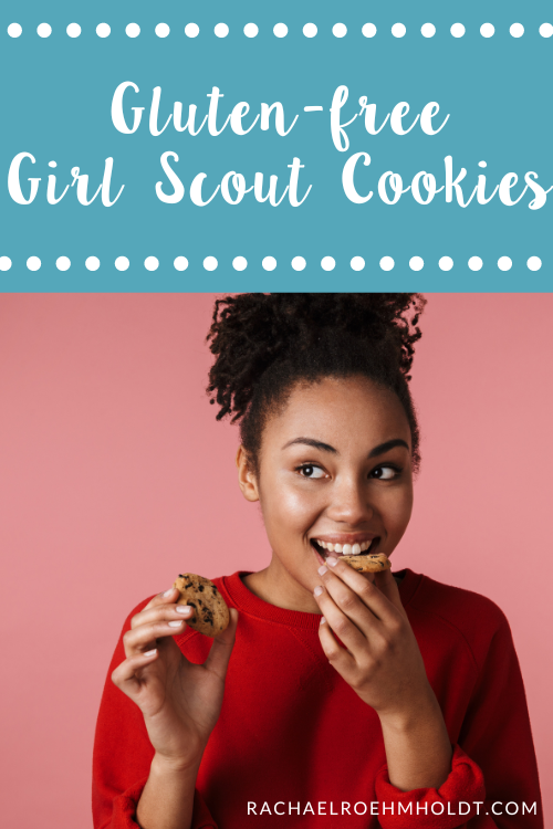 Glutenfree Girl Scout Cookies Rachael Roehmholdt