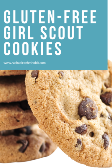 Gluten-free Girl Scout Cookies - Rachael Roehmholdt