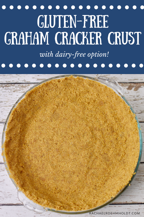 Gluten free Graham Cracker Crust - dairy free