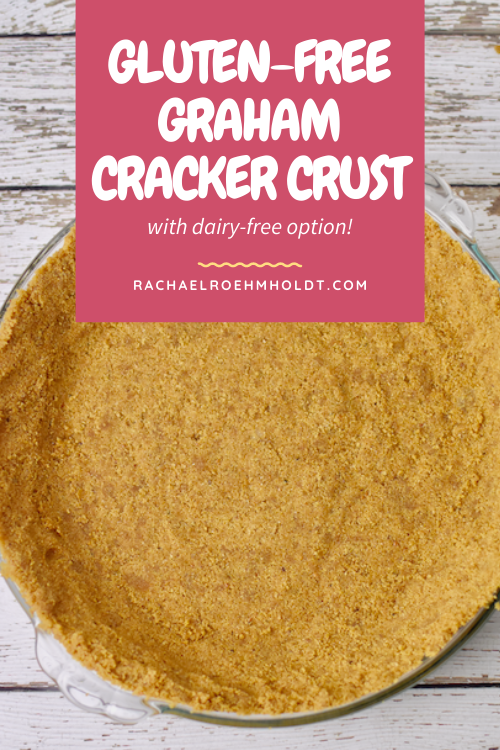 Gluten free Graham Cracker Crust - dairy free