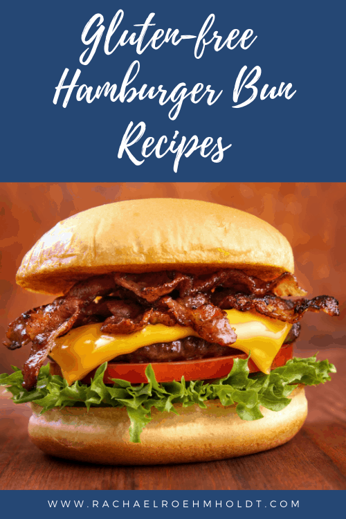 Gluten-free Hamburger Bun Recipes