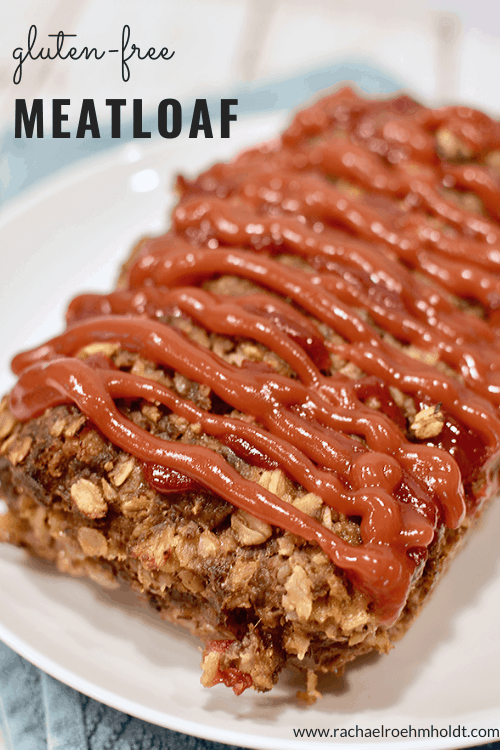 Gluten-free Meatloaf (Dairy-free, Egg-free Option)