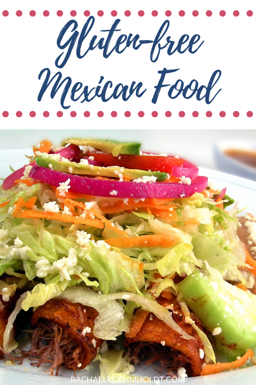 Gluten-free Mexican Food