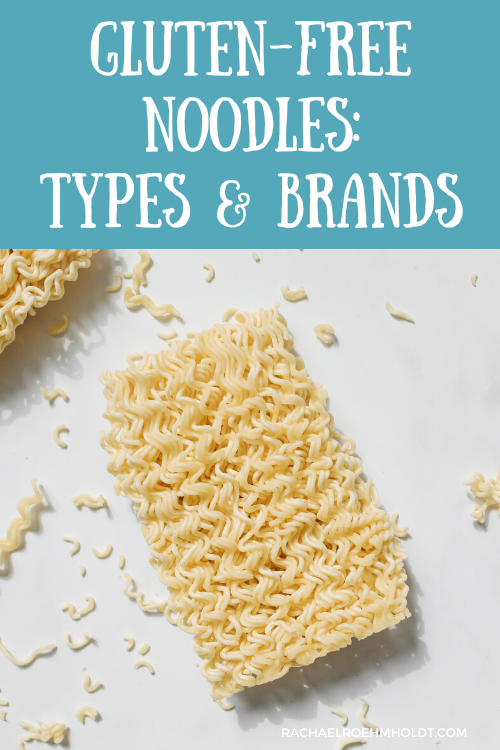 Gluten-free Noodles Types & Brands