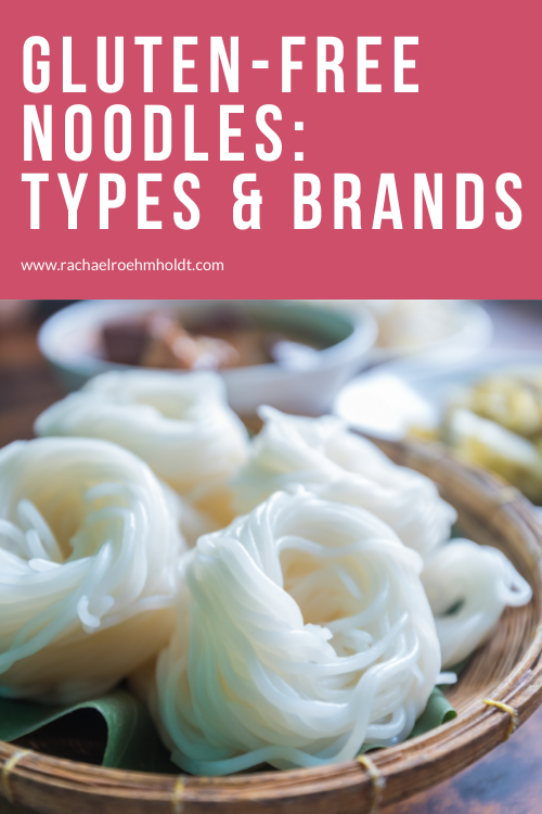 Gluten-free Noodles Types & Brands