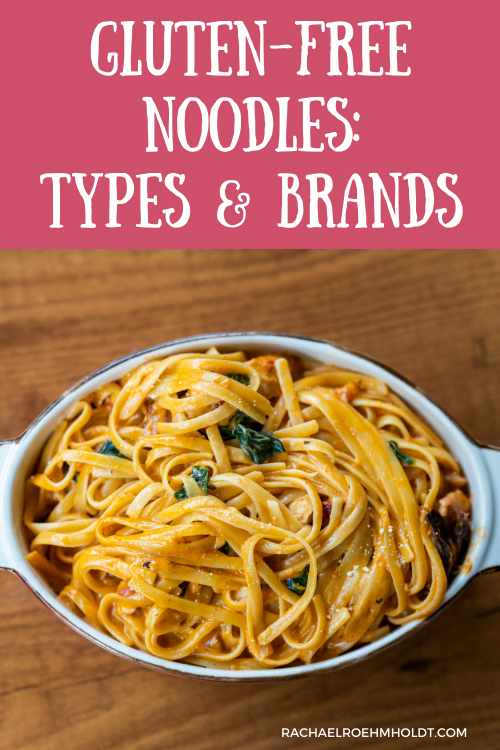 Gluten-free Noodles Types & Brands