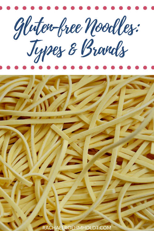 Gluten-free Noodles Types & Brands