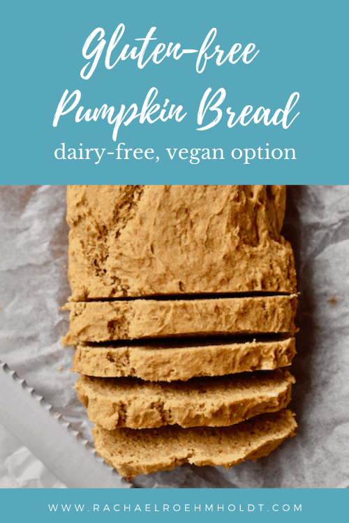 Gluten-free Pumpkin Bread (dairy-free, vegan option)