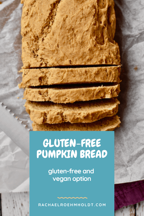 Gluten-free Pumpkin Bread (dairy-free, vegan option)