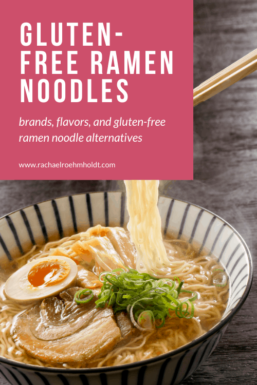 Gluten-free Ramen Noodles: brands, flavors, and gluten-free ramen noodle alternatives