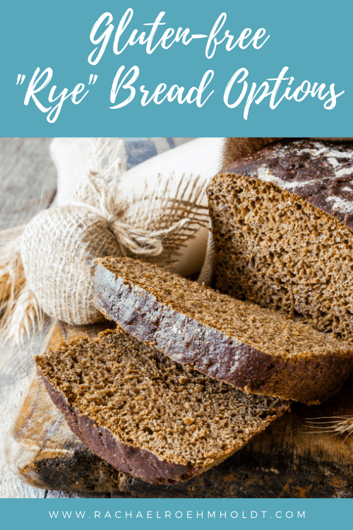 Gluten-free Rye Bread Options