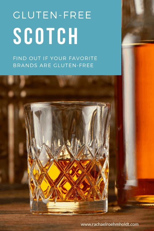 Gluten-free Scotch: find out if your favorite brands are gluten-free