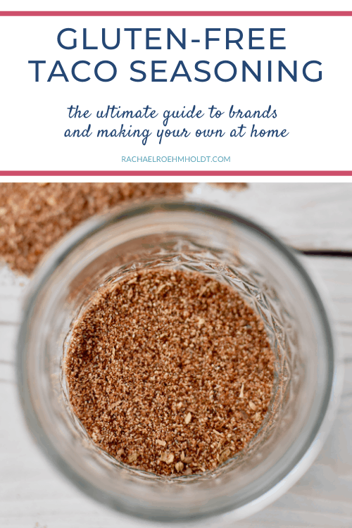 Gluten-free Taco Seasoning: the ultimate guide to brands and making your own at home