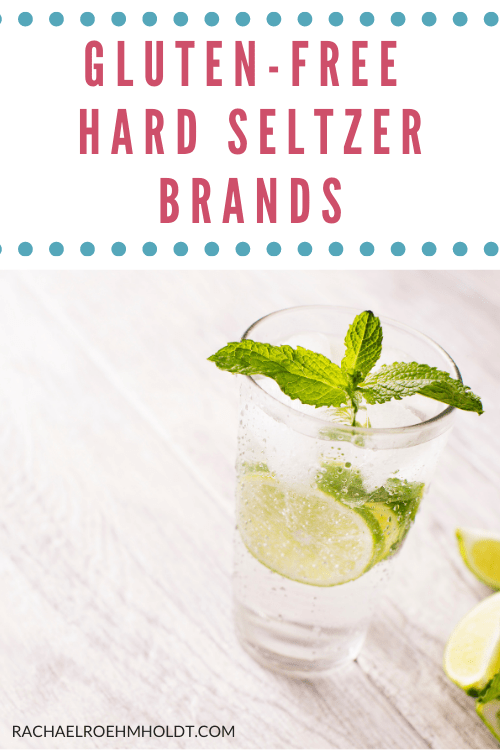 Is Hard Seltzer Gluten free Rachael Roehmholdt