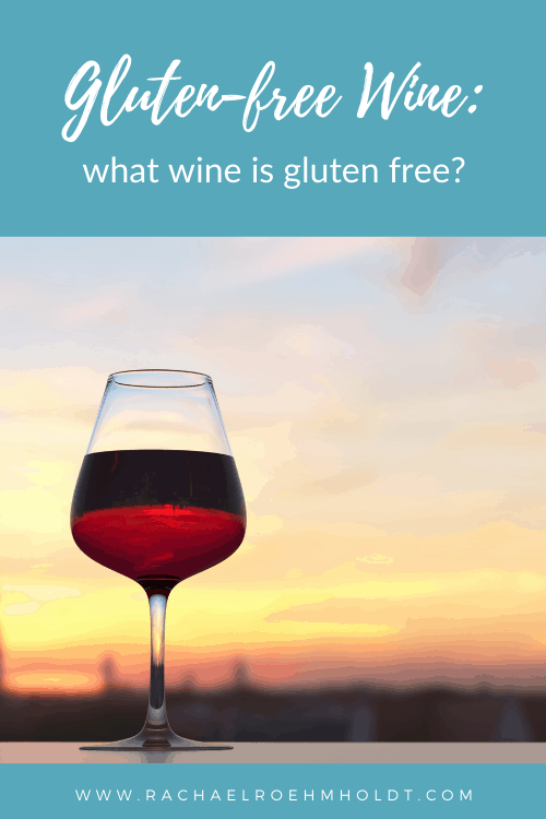 Gluten-free wine: what wine is gluten free?