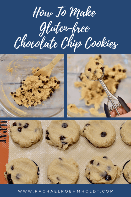 How To Make Gluten-free Chocolate Chip Cookies