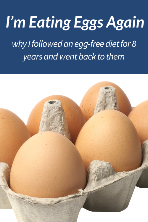 I'm Eating Eggs Again. Why I followed an egg-free diet for 8 years and went back to eating them