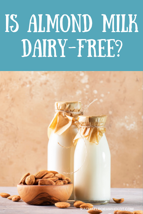 Is Almond Milk Dairy-free?