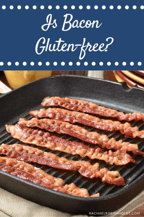 Is Bacon Gluten-free?