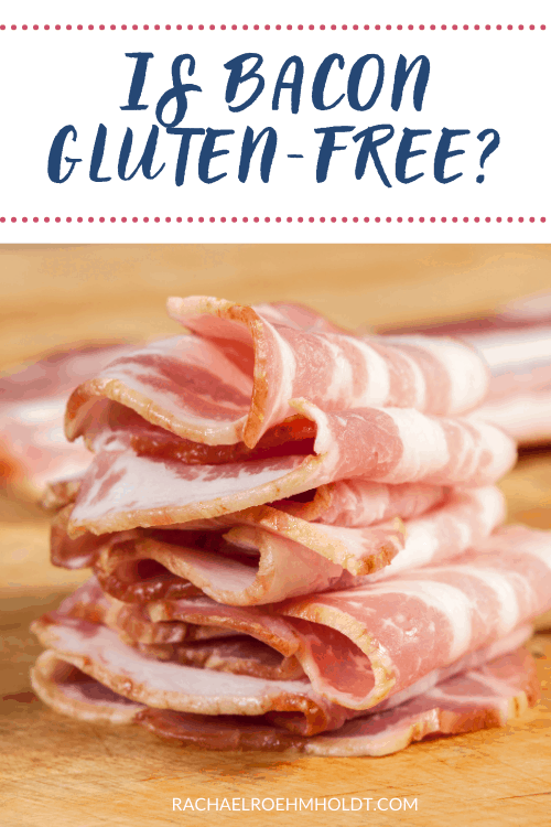 Is Bacon Gluten-free?