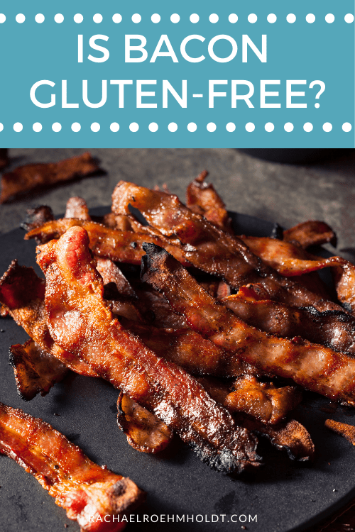 Is Bacon Gluten-free?