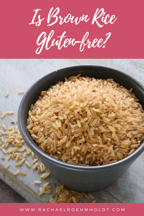 Is Brown Rice Gluten free?