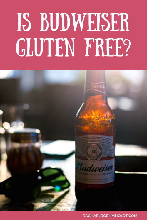 Is Budweiser Gluten free?