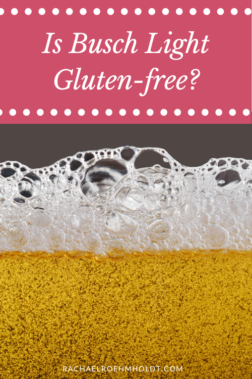 Is Busch Light Gluten-free?